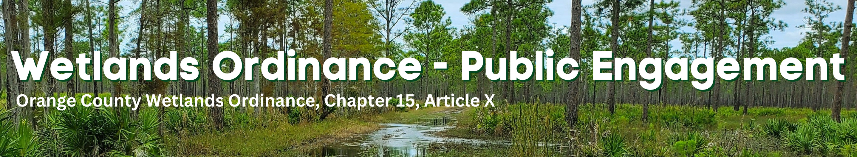 Welands Ordiance Public Engagement - Orange County Wetlands Ordinance, Chapter 15 Article X